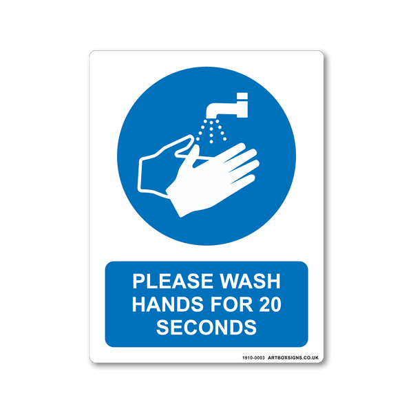 Please Wash Hands For 20 Seconds Coronavirus Sign - Artbox Printers