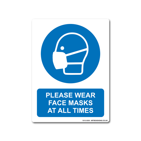 Please Wear Face Masks At All Times Coronavirus Sign - Artbox Printers