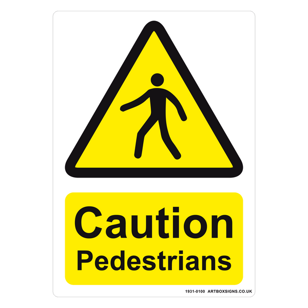 Caution Pedestrians Crossing Sign - Artbox Printers