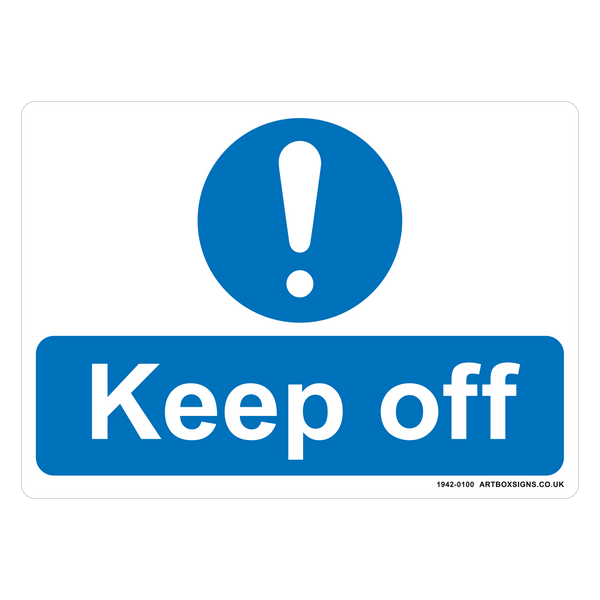 Keep Off Mandatory Sign - Artbox Printers