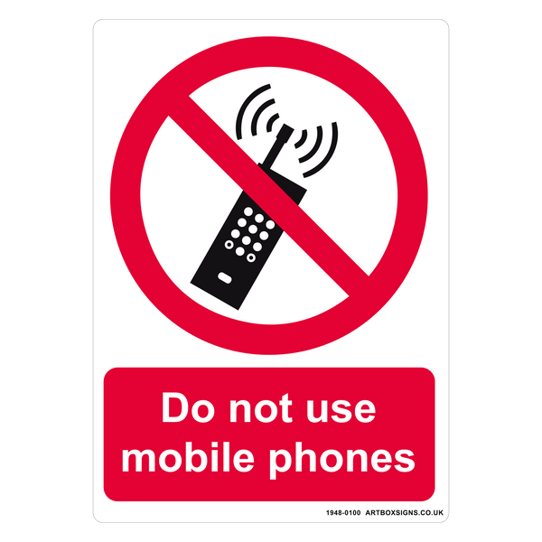 Do Not Use Mobile Phones Prohibition Sign - Artbox Printers