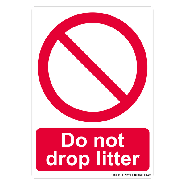 Do Not Drop Litter Prohibition Sign - Artbox Printers