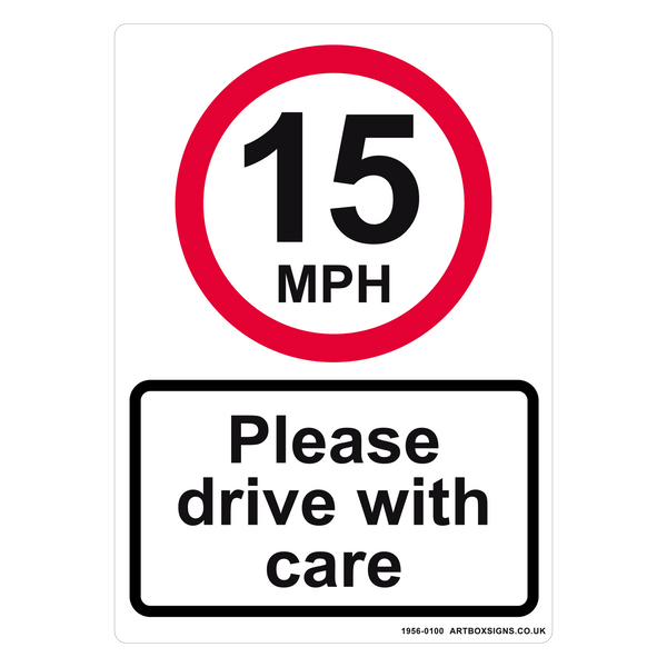 15mph Please Drive With Care Sign - Artbox Printers