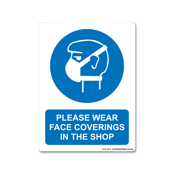 Please Wear Face Coverings In The Shop Coronavirus Sign - Artbox Printers