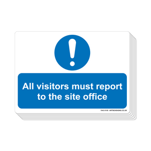 6-Pack All Visitors Must Report To The Site Office Mandatory Sign - Artbox Printers