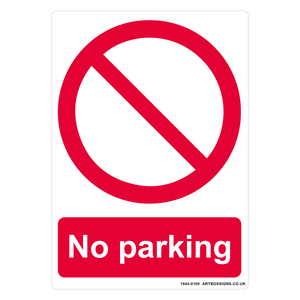 No Parking Prohibition Sign - Artbox Printers