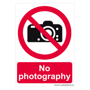 No Photography Prohibition Sign - Artbox Printers