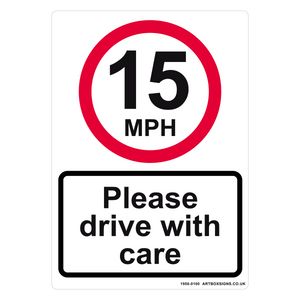 15mph Please Drive With Care Sign - Artbox Printers