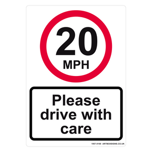 20mph Please Drive With Care Sign - Artbox Printers