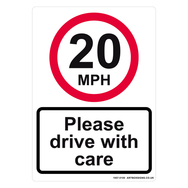 20mph Please Drive With Care Sign - Artbox Printers